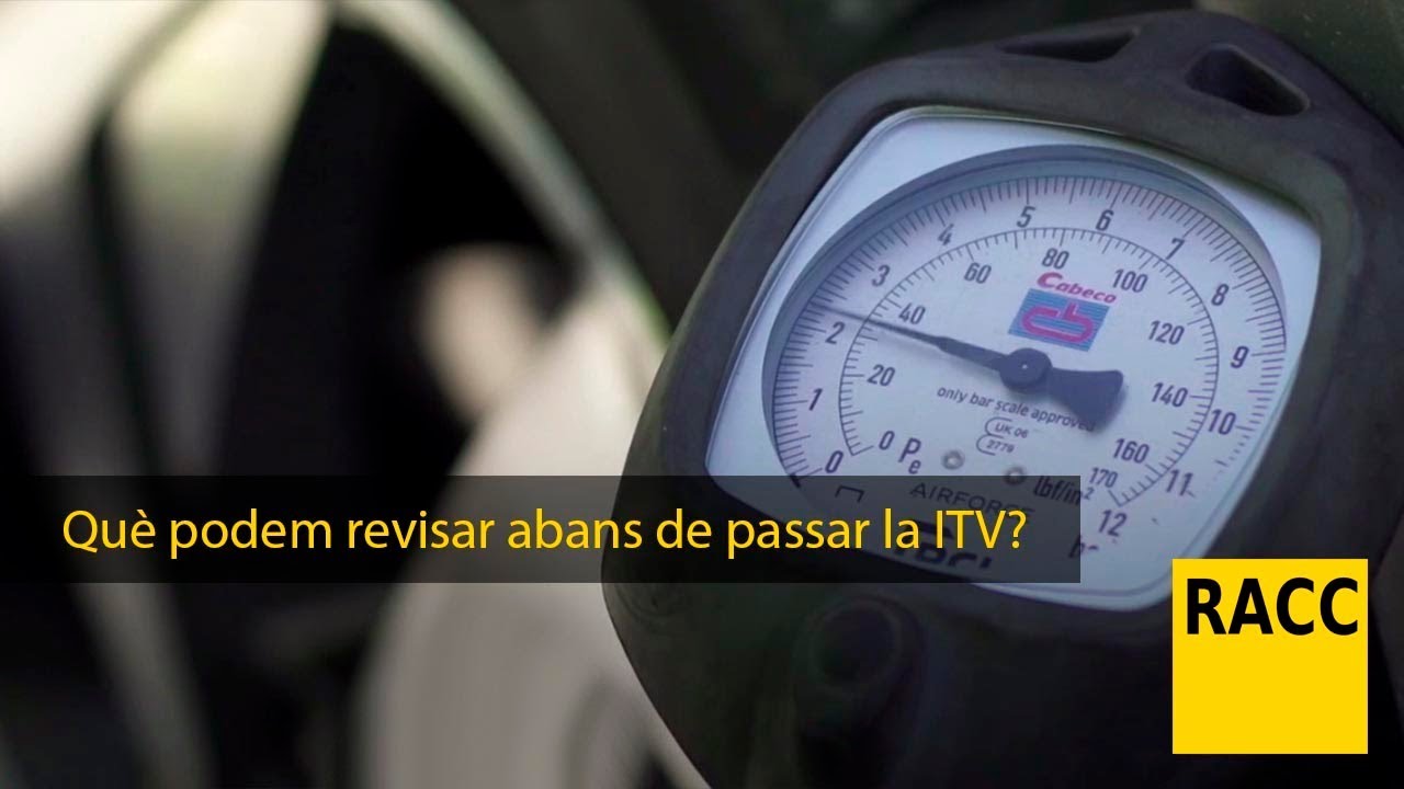 Què podem fer abans de passar la ITV?